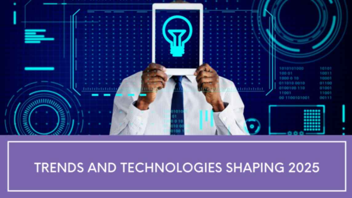 Trends and Technologies Shaping in 2025 | Practolytics Trends and Technologies Shaping in 2025 | Practolytics